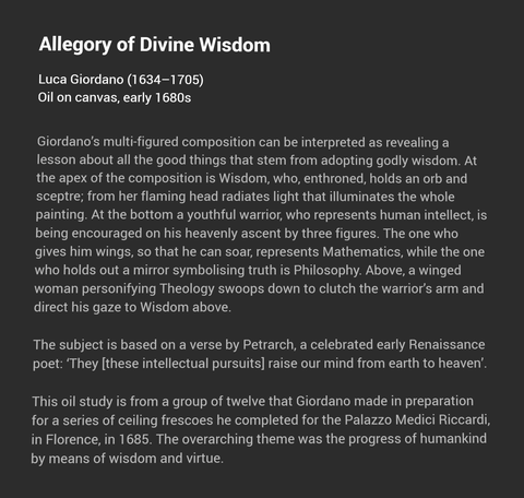 Museum caption for Allegory of Divine Wisdom: the figure who gives the warrior wings, so that he can soar, represents Mathematics, while the figure holding a mirror of truth represents Philosophy.
